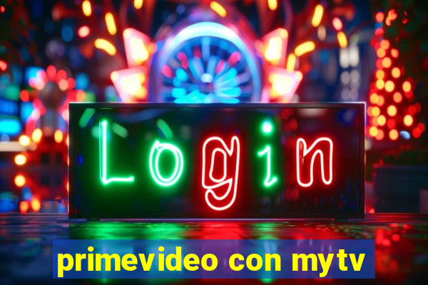 primevideo con mytv